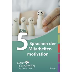 Produktbild des Artikels Die fünf Sprachen der Mitarbeitermotivation (Buch - Gebunden)