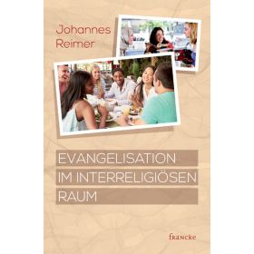 Evangelisation im Interreligiösen Raum