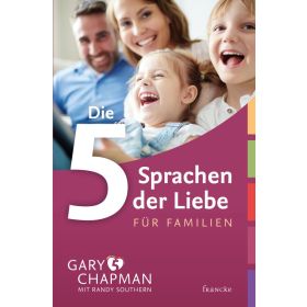 Die fünf Sprachen der Liebe für Familien