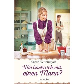 Produktbild des Artikels Wie backe ich mir einen Mann? (Buch - Paperback)