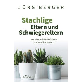 Stachlige Eltern und Schwiegereltern