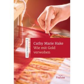 Produktbild des Artikels Buch - Gebunden Wie mit Gold verwoben