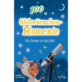 100 Glühwürmchenmomente