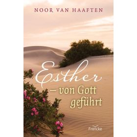 Esther - von Gott geführt