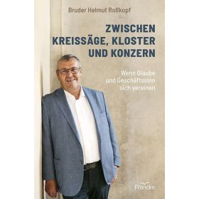 Produktbild des Artikels Buch - Gebunden Zwischen Kreissäge, Kloster und Konzern