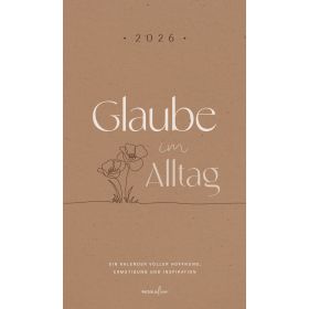Produktbild des Artikels Glaube im Alltag 2026 - Posterkalender (Kalender - Spiralbindung)