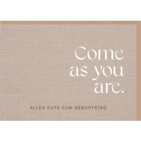 Produktbild des Artikels Faltkarte "Come as you are" (Schreibwaren)