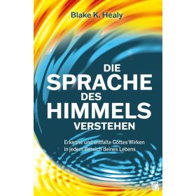 Die Sprache des Himmels verstehen