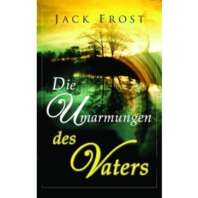 Die Umarmungen des Vaters