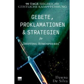 Gebete, Proklamationen und Strategien