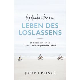 Gedanken für ein Leben des Loslassens