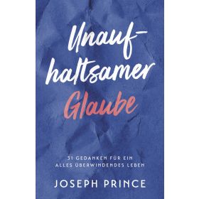 Produktbild des Artikels Unaufhaltsamer Glaube (Buch - Paperback)