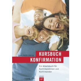 Kursbuch Konfirmation - Teilnehmerbuch