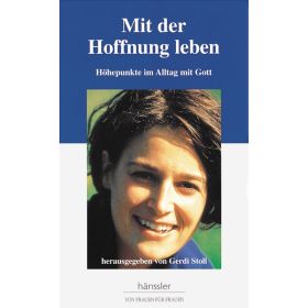 Mit der Hoffnung leben