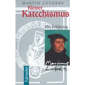 Martin Luthers Kleiner Katechismus