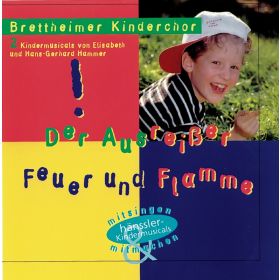 Der Ausreißer/Feuer und Flamme