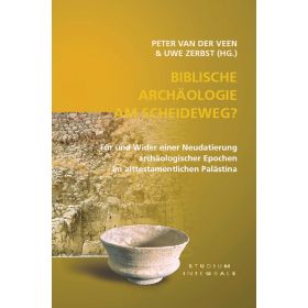 Biblische Archäologie am Scheideweg?