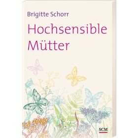 Hochsensible Mütter