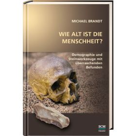 Wie alt ist die Menschheit?