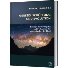 Genesis, Schöpfung und Evolution.