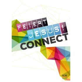 Feiert Jesus! Connect - Liederbuch