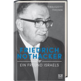 Friedrich Nothacker - Ein Freund Israels