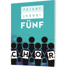 Produktbild des Artikels Liederbuch - Geheftet Feiert Jesus! 5 - Chor