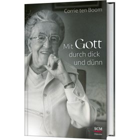 Mit Gott durch dick und dünn