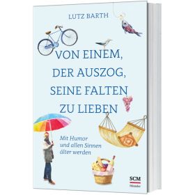 Produktbild des Artikels Buch - Klappenbroschur Von einem, der auszog, seine Falten zu lieben