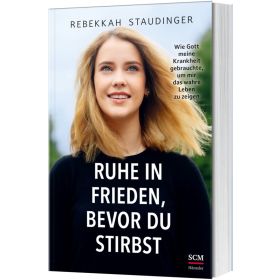 Ruhe in Frieden, bevor du stirbst