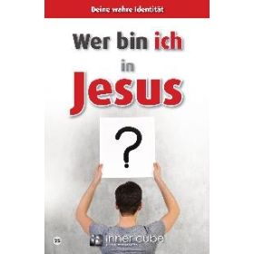 Wer bin ich in Jesus?