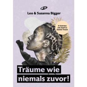 Träume wie niemals zuvor!