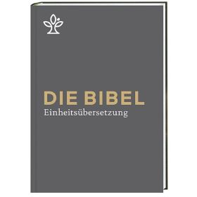 Die Bibel - Einheitsübersetzung - Großdruckausgabe