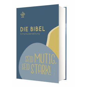 Produktbild des Artikels Bibel - Gebunden Die Bibel - Einheitsübersetzung - Schulbibel "Seid mutig, seid stark!"