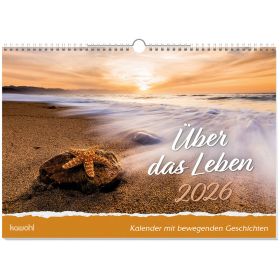 Produktbild des Artikels Über das Leben 2026 - Wandkalender (Kalender - Spiralbindung)
