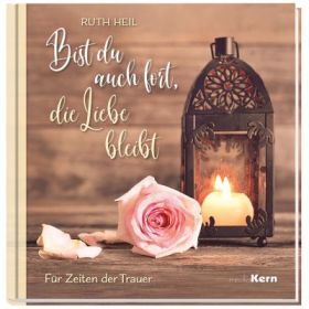 Bist du auch fort, die Liebe bleibt