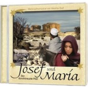 Josef und Maria - Der durchkreuzte Plan