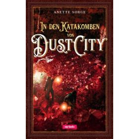 In den Katakomben von Dust City