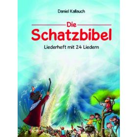 Die Schatzbibel - Liederheft