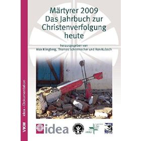 Märtyrer 2009 - Das Jahrbuch zur Christenverfolgung heute