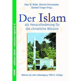 Der Islam als Herausforderung für die christliche Mission
