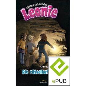 Leonie: Die rätselhafte Höhle