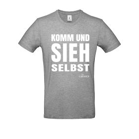 T-Shirt "Komm und sieh selbst" - hellgrau