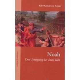 Noah - Der Untergang der alten Welt