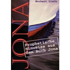Prophetische Hinweise aus dem Buch Jona