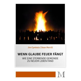 Wenn Glaube Feuer fängt