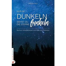 Produktbild des Artikels Nur im Dunkeln siehst du die Sterne funkeln (Buch - Klappenbroschur)