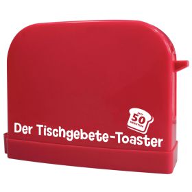 Der Tischgebete-Toaster
