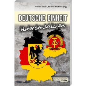 Deutsche Einheit - Hinter den Kulissen