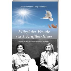 Flügel der Freude statt Kraftlos-Blues